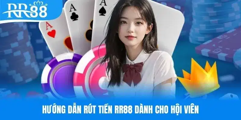 Rút Tiền RR88 – Tổng Hợp Các Bước Cần Thực Hiện Đơn Giản - hình ảnh - winrr88.com Rút Tiền RR88 – Tổng Hợp Các Bước Cần Thực Hiện Đơn Giản - hình ảnh - winrr88.com
